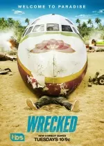 Wrecked - Saison 3